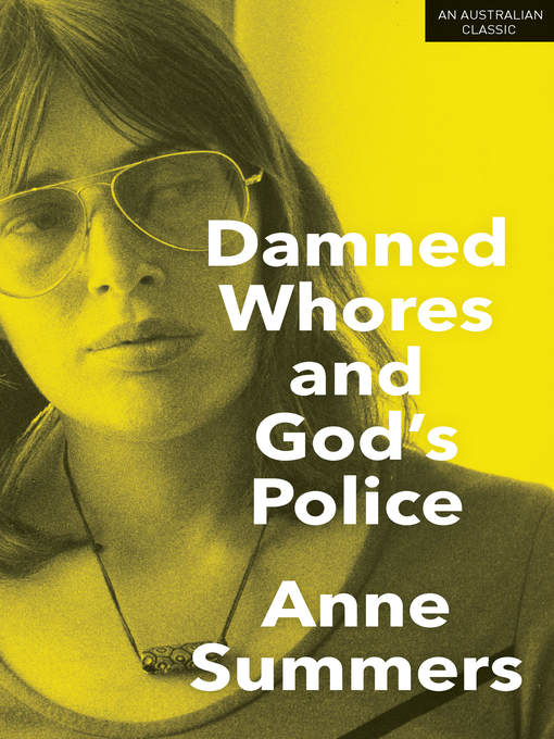 Title details for Damned Whores and God's Police by Anne Summers - Available
